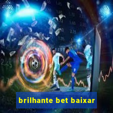 brilhante bet baixar